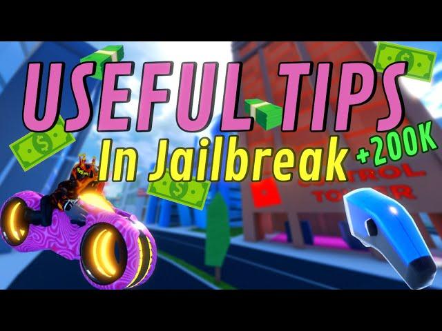 Most USEFUL Tips and Tricks In Jailbreak!