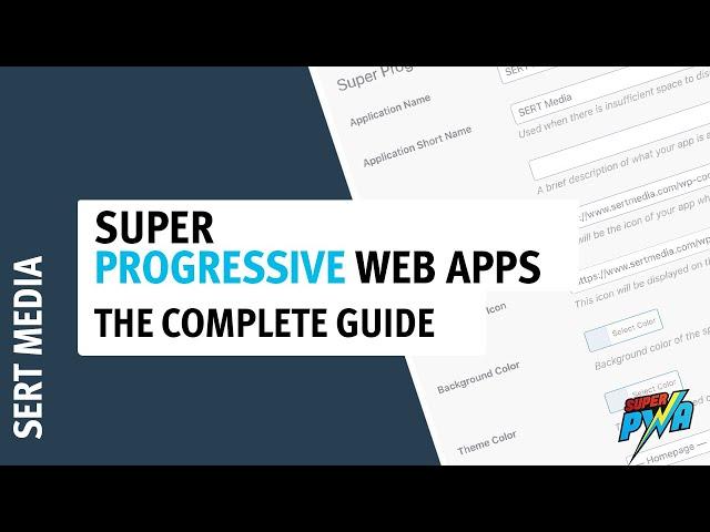 Super Progressive Web App 2020 - How to Setup Super Progressive Web Apps - Super PWA Plugin