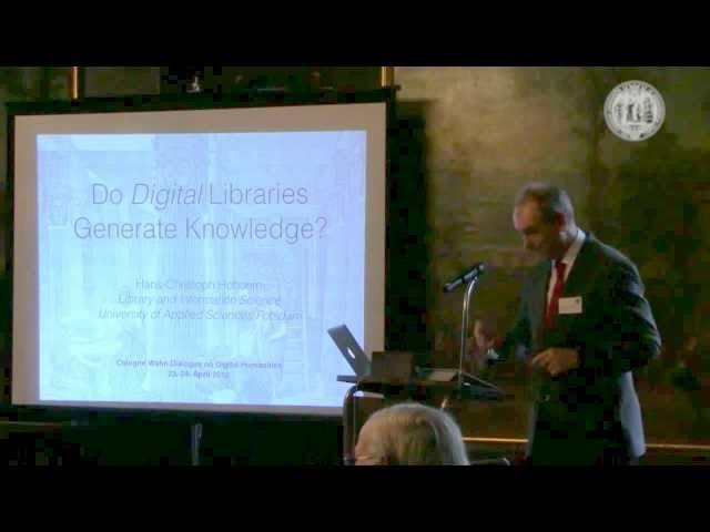 Hans-Christoph Hobohm: Do Digital Libraries Generate Knowledge?