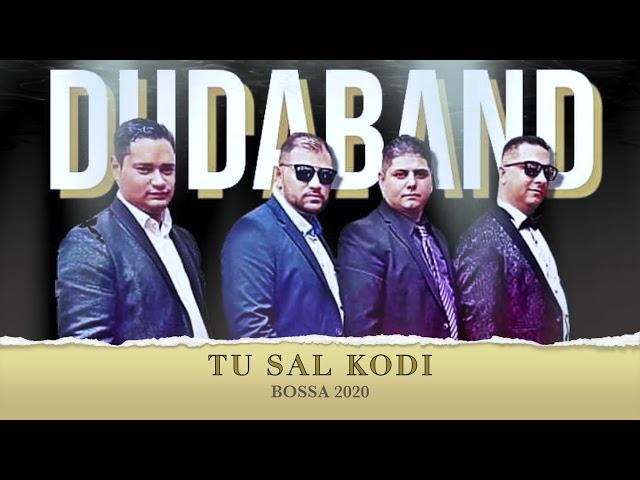 Duda Band, Tu Sall Kodii, New 2020