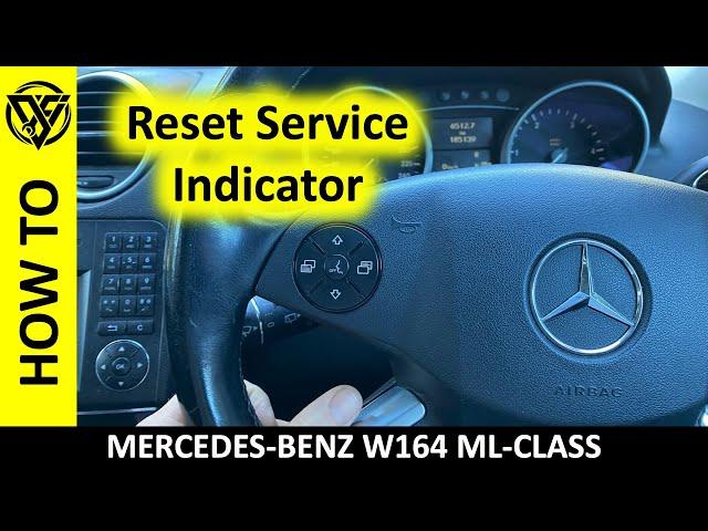 How to Reset Mercedes ML W164 Service Indicator (2006 - 2011) - ML300 ML320 ML350