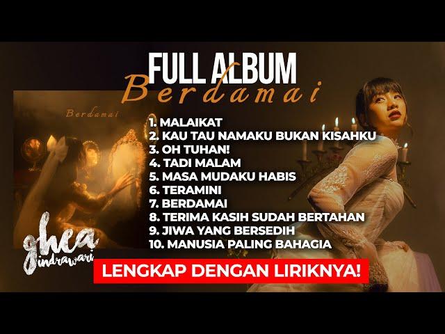 GHEA INDRAWARI "BERDAMAI" FULL ALBUM TRENDING TERBARU 2024! LAGU TERBAIK + LIRIK VIDEO