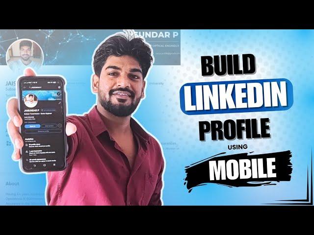 How to Create a LinkedIn Profile for Beginners in 2025 – Mobile-Friendly Guide in Tamil