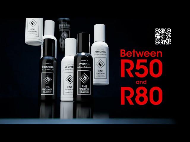 Fine Fragrance Collection. Get yours for between R50 and R80 a bottle!