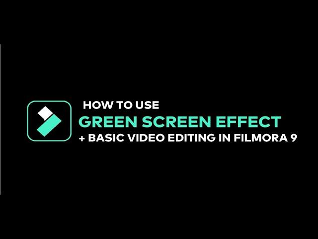 How to Use Green Screen Effect in Filmora 9 + Basic Video Editing