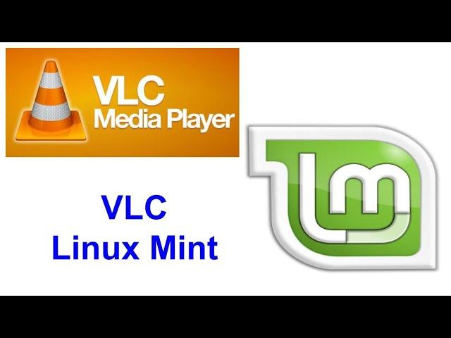 How to Install VLC Linux Mint