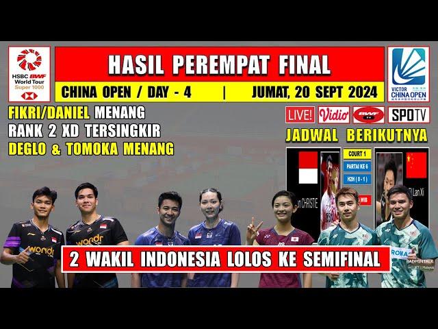 FIKRI/DANIEL & DEGLO Menang ~ Hasil 8 Besar China Open 2024 Hari Ini ~ Unggulan Berguguran