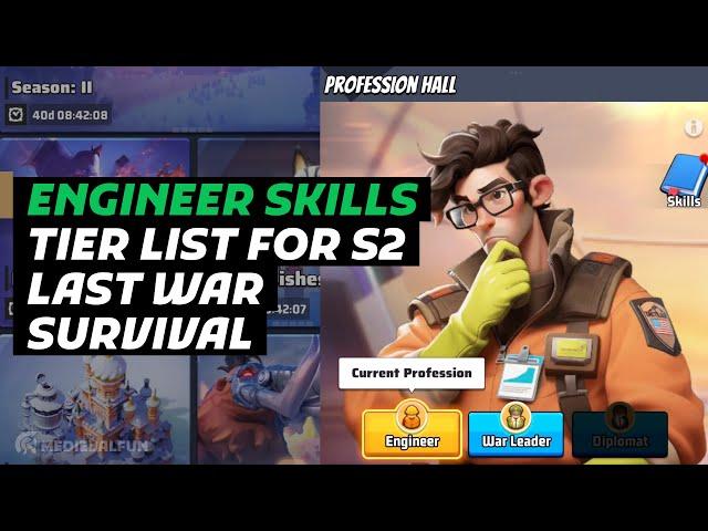 Last War Survival S2 Best Engineer Skills Ranked (Tier List)