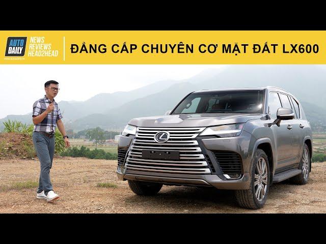 Trải nghiệm chi tiết Lexus LX600 - Đẳng cấp "Chuyên cơ mặt đất" |Autodaily.vn|