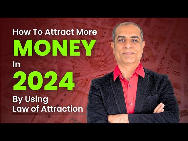 How to Attract More Money in 2024 Using Law of Attraction || Mitesh Khatri