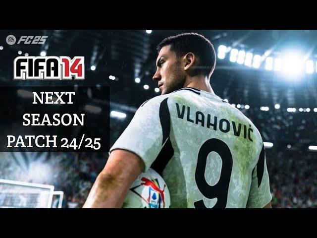 FIFA - 14 NEXT SEASON PATCH 24/25 | ALL-IN-ONE MEGA PACK UPDATE | 2024