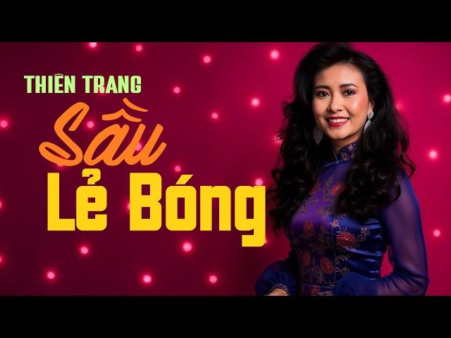 Thiên Trang - Sầu Lẻ Bóng (Anh Bằng) | Góc Nhạc Vàng