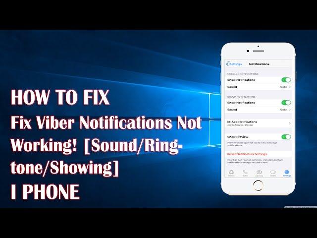 Viber Sound/Ringtone/Showing Notifications Not Working In iPhone  - How To Fix