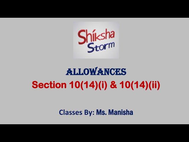 ALLOWANCES UNDER SECTION 10(14)(i) & 10(14)(ii)