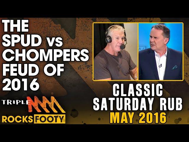 Classic Saturday Rub | The Spud v Chompers Feud Of 2016 | Triple M Footy