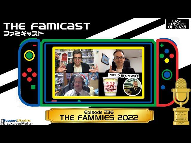 The Famicast 236 - THE FAMMIES 2022