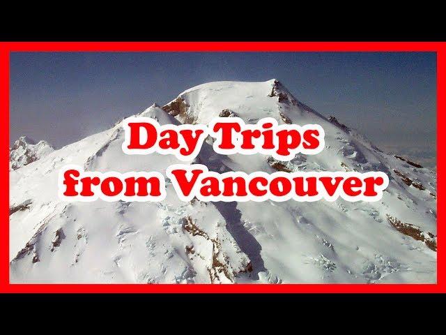 5 Top-Rated Day Trips from Vancouver, British Columbia | Canada Day Tours Guide