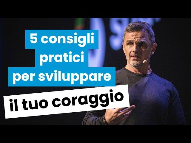 5 consigli per imparare ad essere più coraggioso | Filippo Ongaro