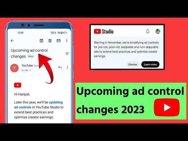 Upcoming ad control changes | Upcoming ad control change youtube email | Youtube New update 2023