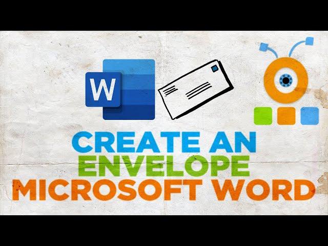 How to Create an Envelope in Word