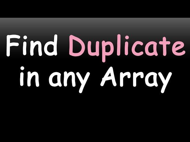 Find Duplicate element in an array || 2 methods