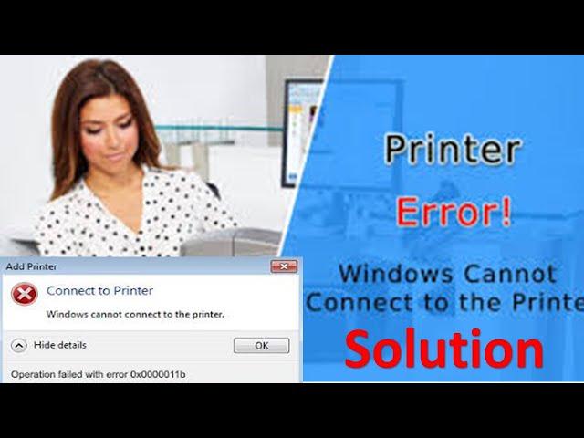 Windows cannot connect to the printer | Fix Operation Failed 0x00000002 | operation failed 0x0000011