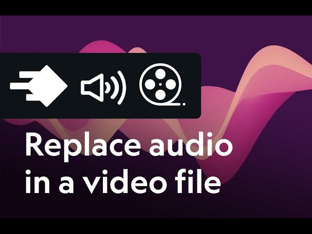 How to change audio in a video file without re-encoding