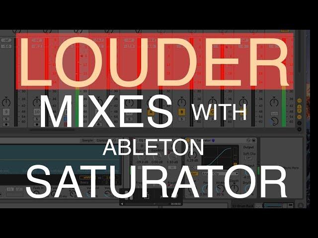 Getting Louder Mixes with Ableton Saturator