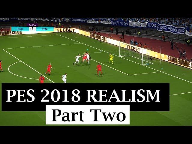 PES 2018 Realism Review: Individuality and Animations | Part Two | KnightMD