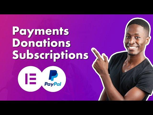 Elementor PayPal Button Widget - Collect Payments, Donations and Subscriptions with ease