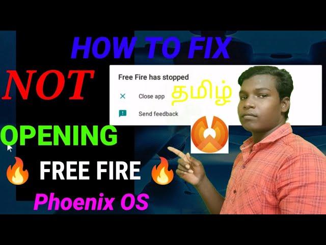 NOT OPENING  FREE FIRE  ON Phoenix OS IN TAMIL