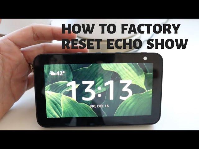 How To Reset Echo Show 5