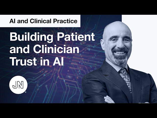 AI and Clinical Practice—Building Patient and Clinician Trust in a Health Care System