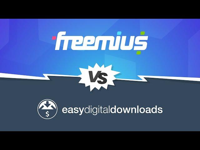 EDD (Easy Digital Downloads) vs Freemius: What’s Better for Selling WordPress Plugins & Themes?