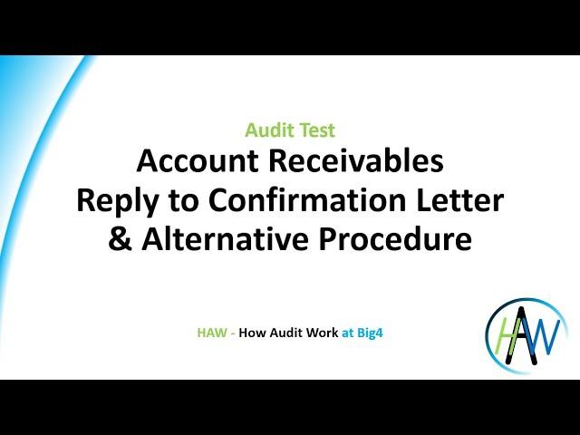 6.18 Audit test - Account Receivables - Reply to Confirmation Letter & Alternative Procedure