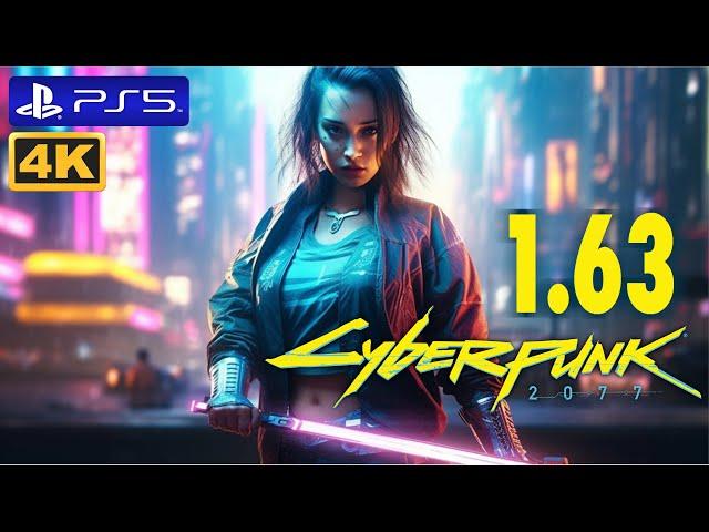 Cyberpunk 2077 Patch 1.63 NEW PS5 4K Gameplay