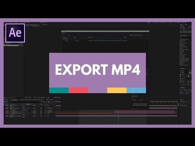 how to export mp4 in after effects (2018)