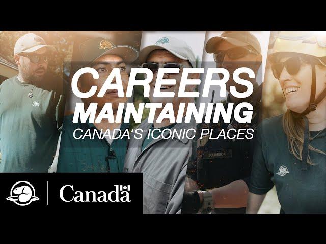 Careers maintaining Canada's iconic places | Parks Canada