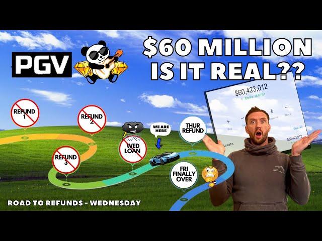 PGV Failed Refund | $60 MIllion is it real? Or Doctored?