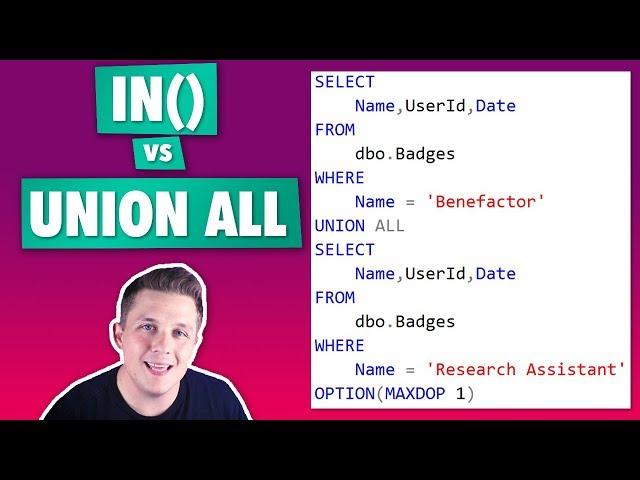 IN vs Union All in SQL Server