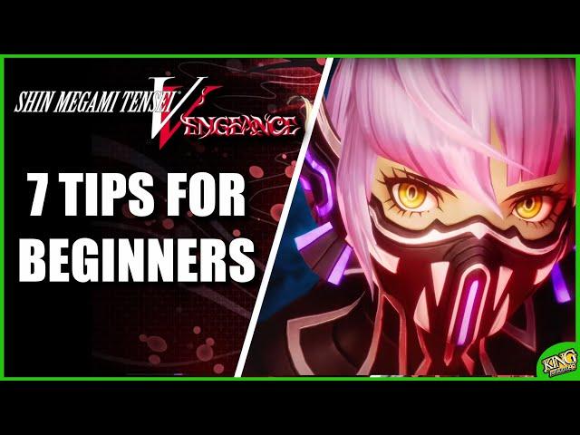 7 TIPS FOR BEGINNERS | Shin Megami Tensei V Vengeance