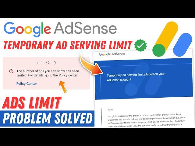 Temporary Ad Serving limit placed on your AdSense Account? Problem Fix | Remove Ad Limit in AdSense