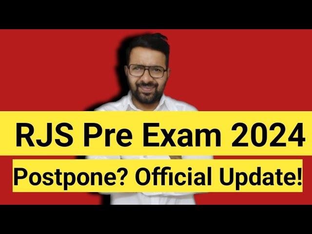 Good News! RJS Pre Exam 2024 Postpone? || Official Update!