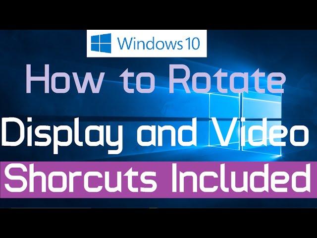 How to rotate display screen in Windows 10 (Shortcuts and Manual)