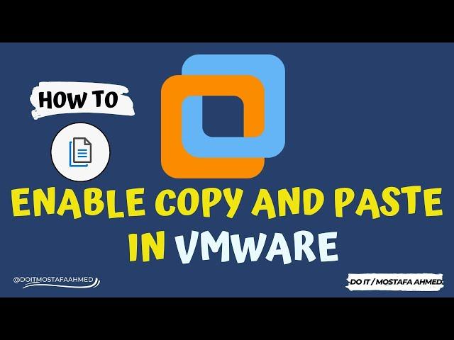 How to Enable Copy and Paste Feature on Virtual Machine | VMware