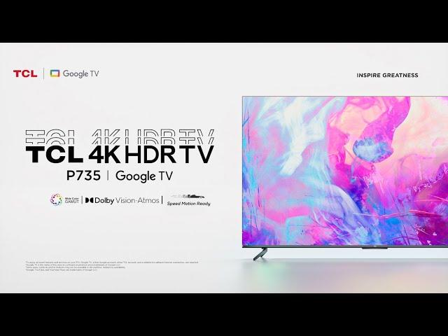 TCL 4K HDR GOOGLE TV, serie P735