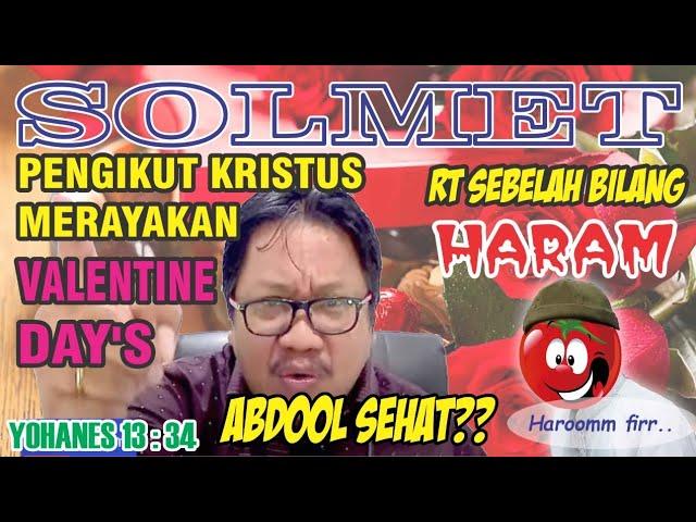 SOLMET = PENGIKUT KRISTUS MERAYAKAN VALENTINE DAY"S