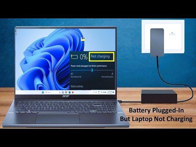 How to Fix Battery is Connected to Laptop But Not Charging