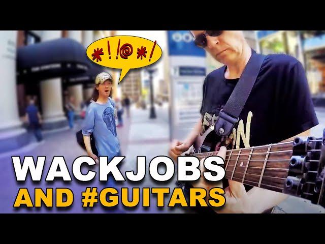 Wackjobs and #GUITARS