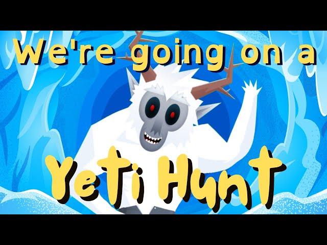 We're Going on a Yeti Hunt | A Monster Hunt song for kids